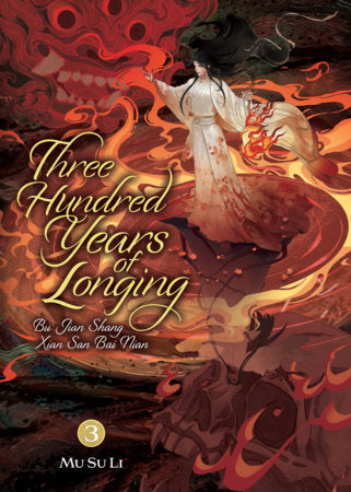Three Hundred Years Of Longing: Bu Jian Shang Xian San Bai Nian (Novel) Volume. 3 | BD Cosmos