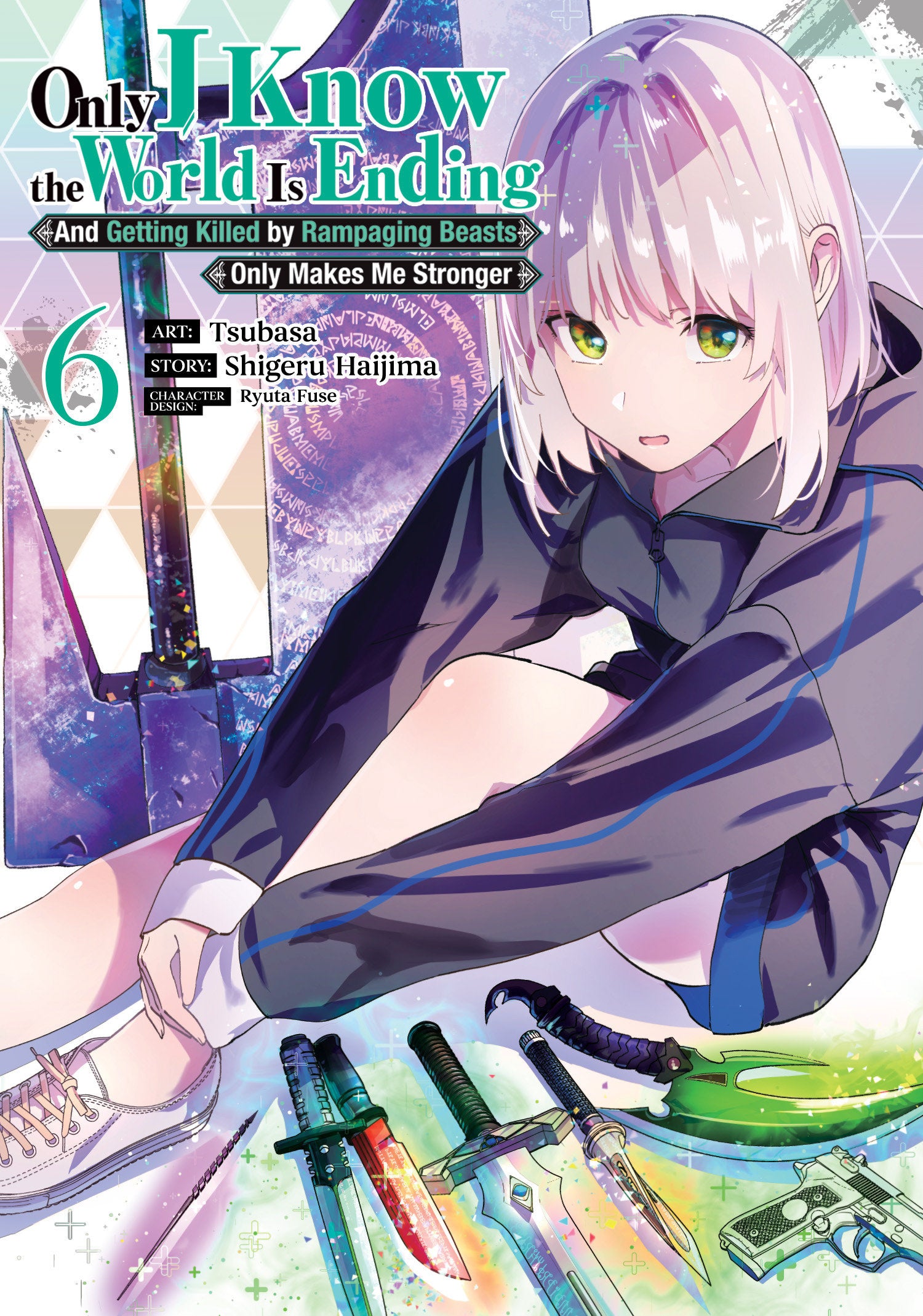 Only I Know The World Is Ending And Getting Killed By Rampaging Beasts Only Makes Me Stronger (Manga) Volume. 6 | BD Cosmos