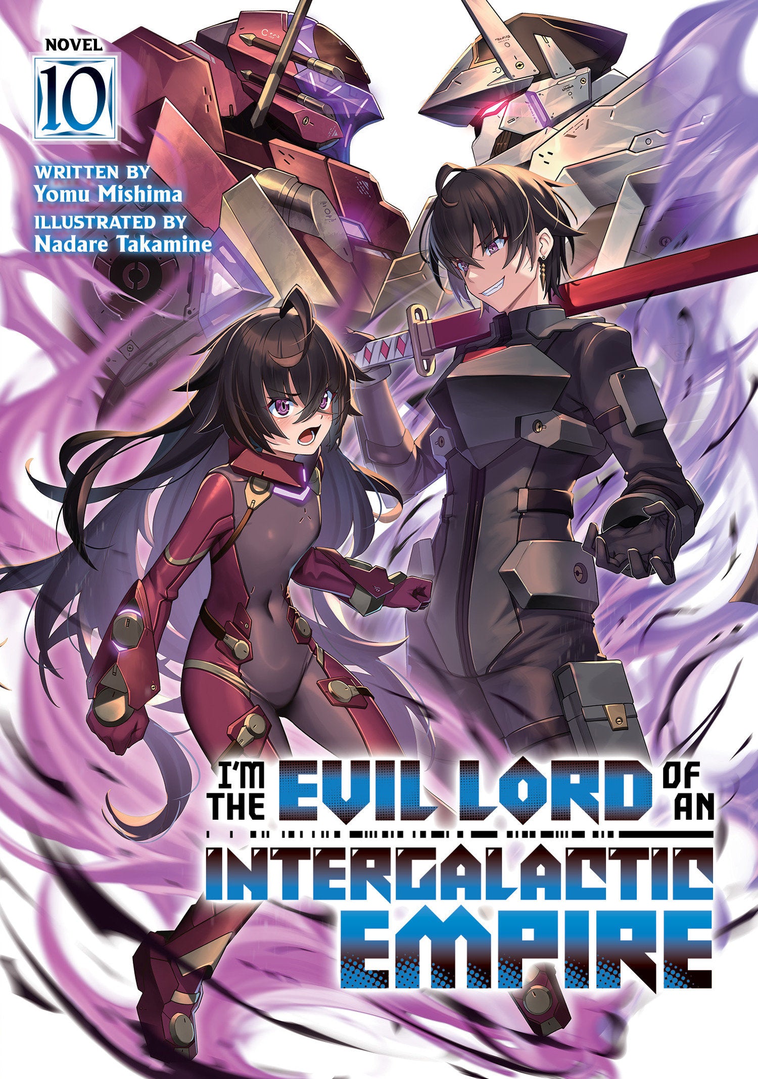 I'm The Evil Lord Of An Intergalactic Empire! (Light Novel) Volume. 10 | BD Cosmos