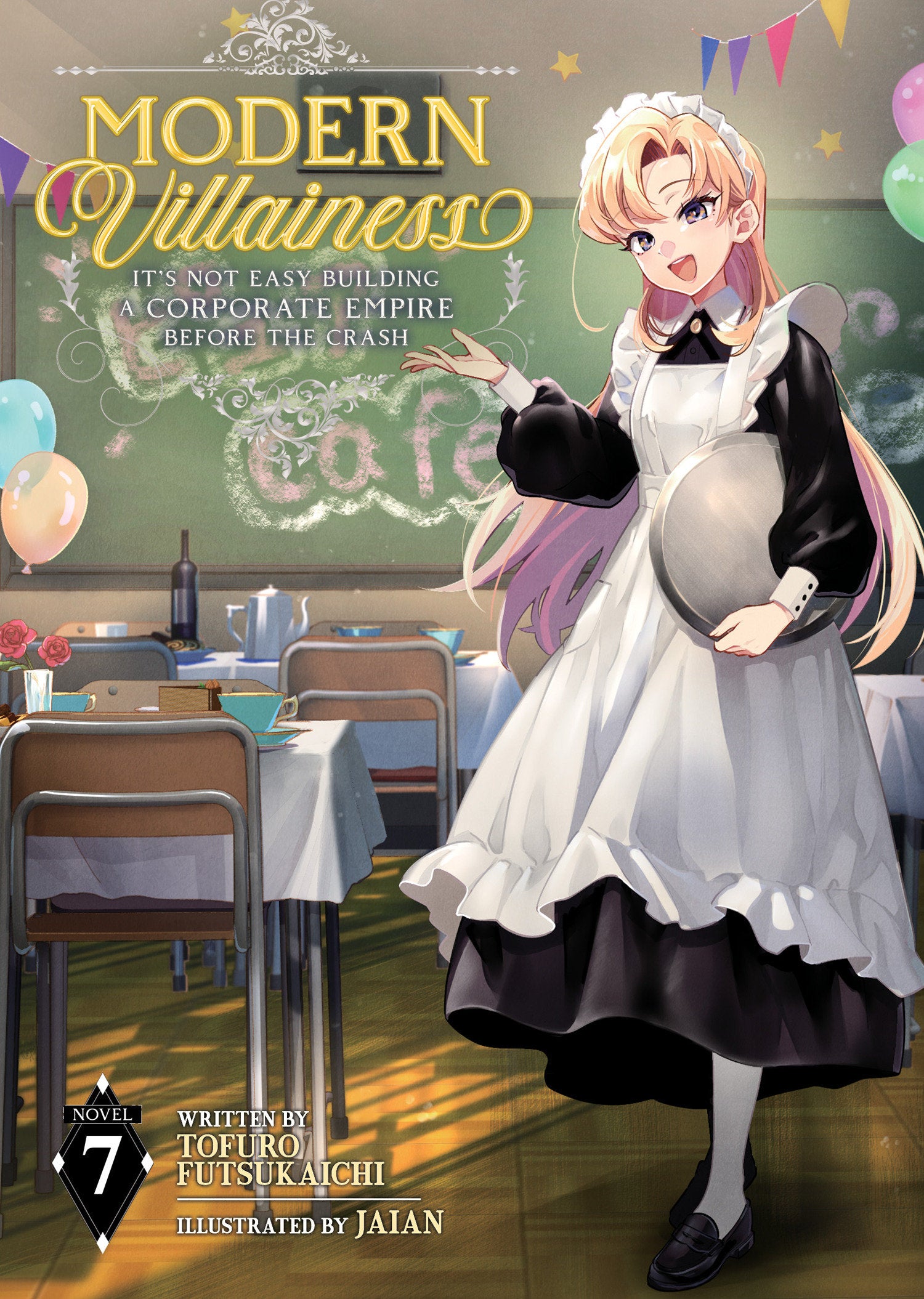 Modern Villainess: It's Not Easy Building A Corporate Empire Before The Crash (Light Novel) Volume. 7 | BD Cosmos