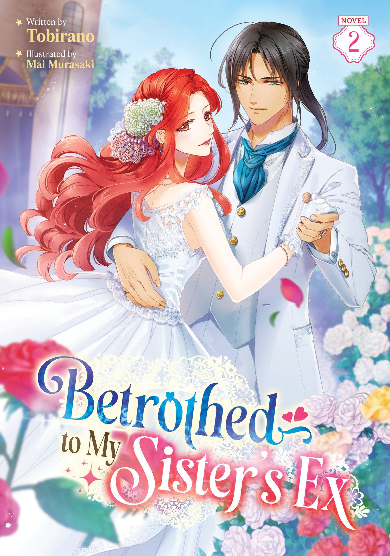 Betrothed To My Sister's Ex (Light Novel) Volume. 2 | BD Cosmos