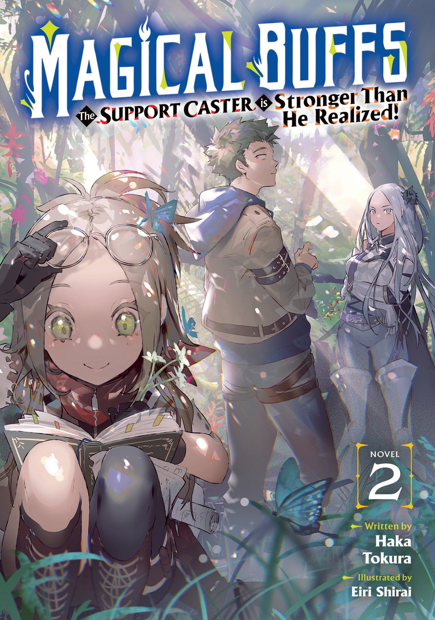 Magical Buffs: The Support Caster Is Stronger Than He Realized! (Light Novel) Volume. 2 | BD Cosmos