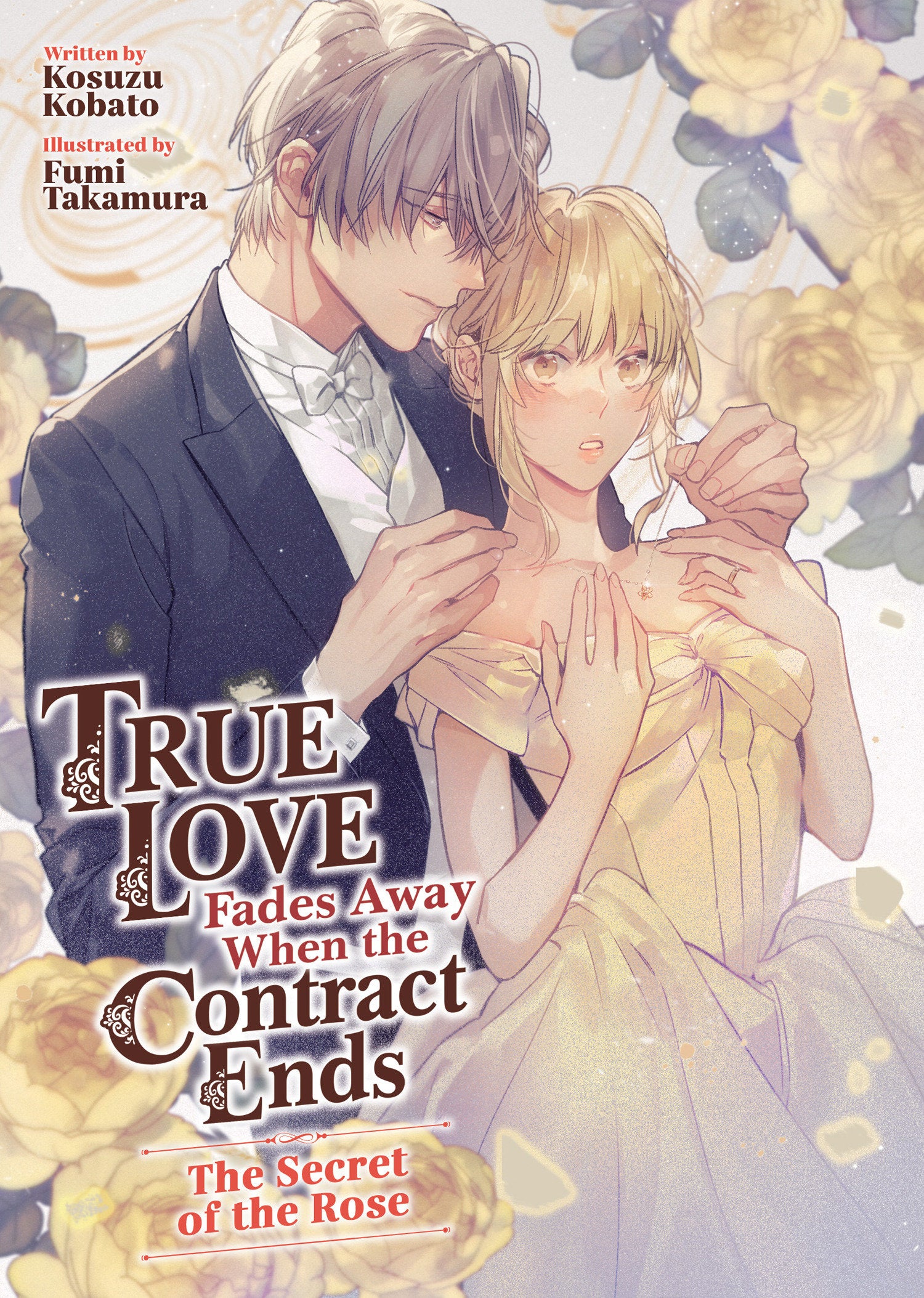 True Love Fades Away When The Contract Ends   The Secret Of The Rose (Light Novel) [Volume 3] | BD Cosmos