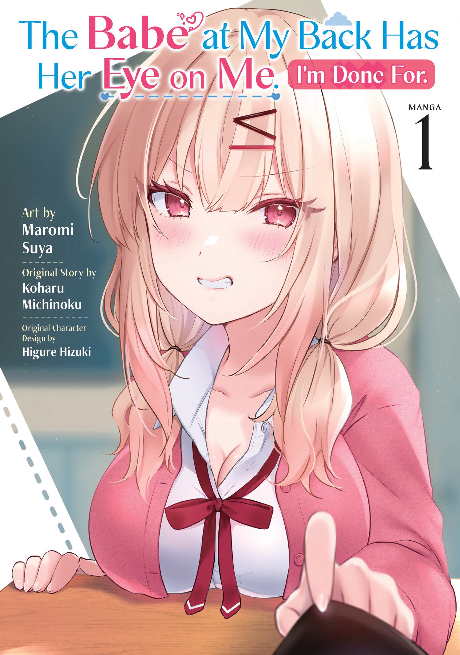 The Babe At My Back Has Her Eye On Me. I'm Done For. (Manga) Volume. 1 | BD Cosmos