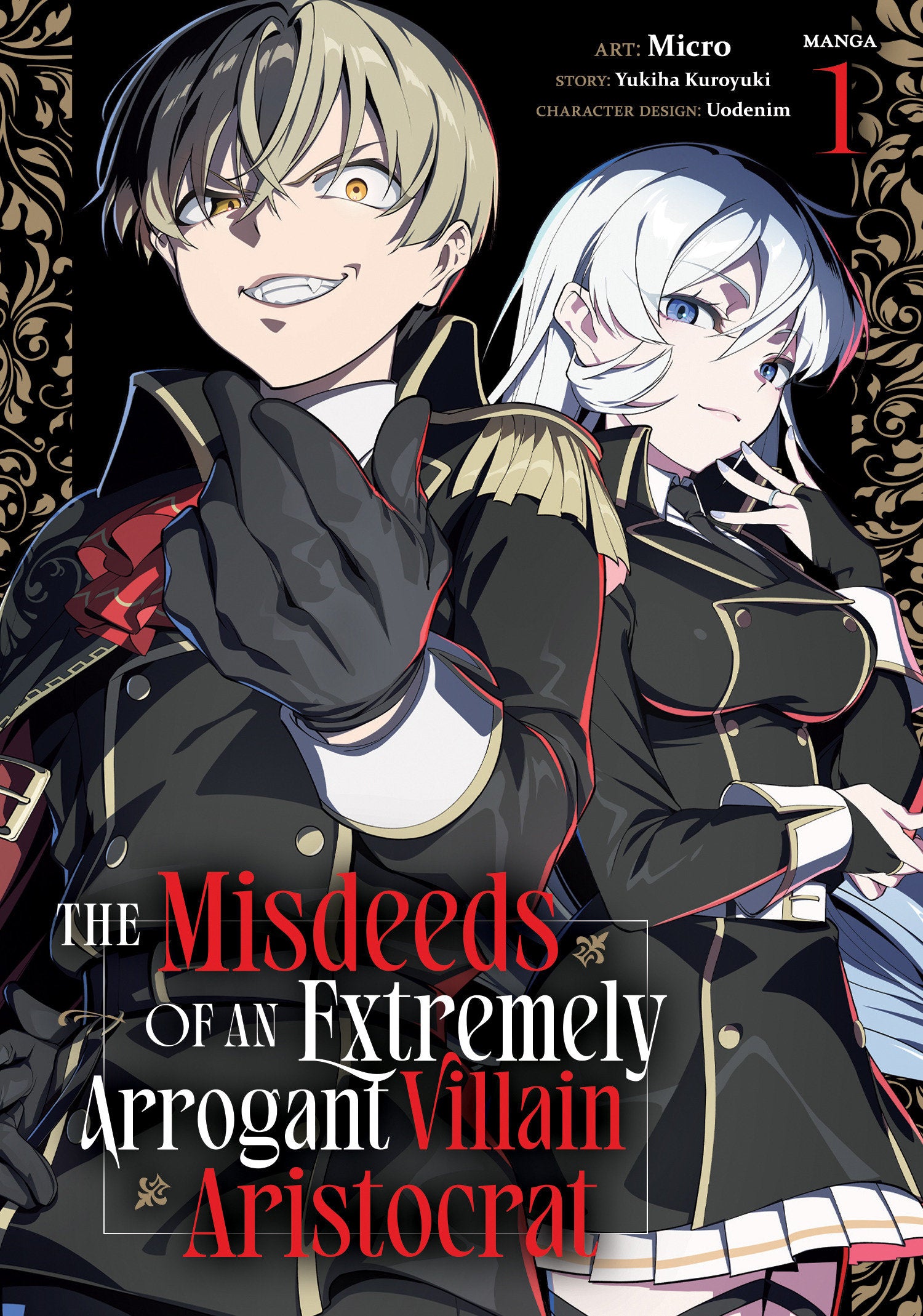 The Misdeeds Of An Extremely Arrogant Villain Aristocrat (Manga) Volume. 1 | BD Cosmos