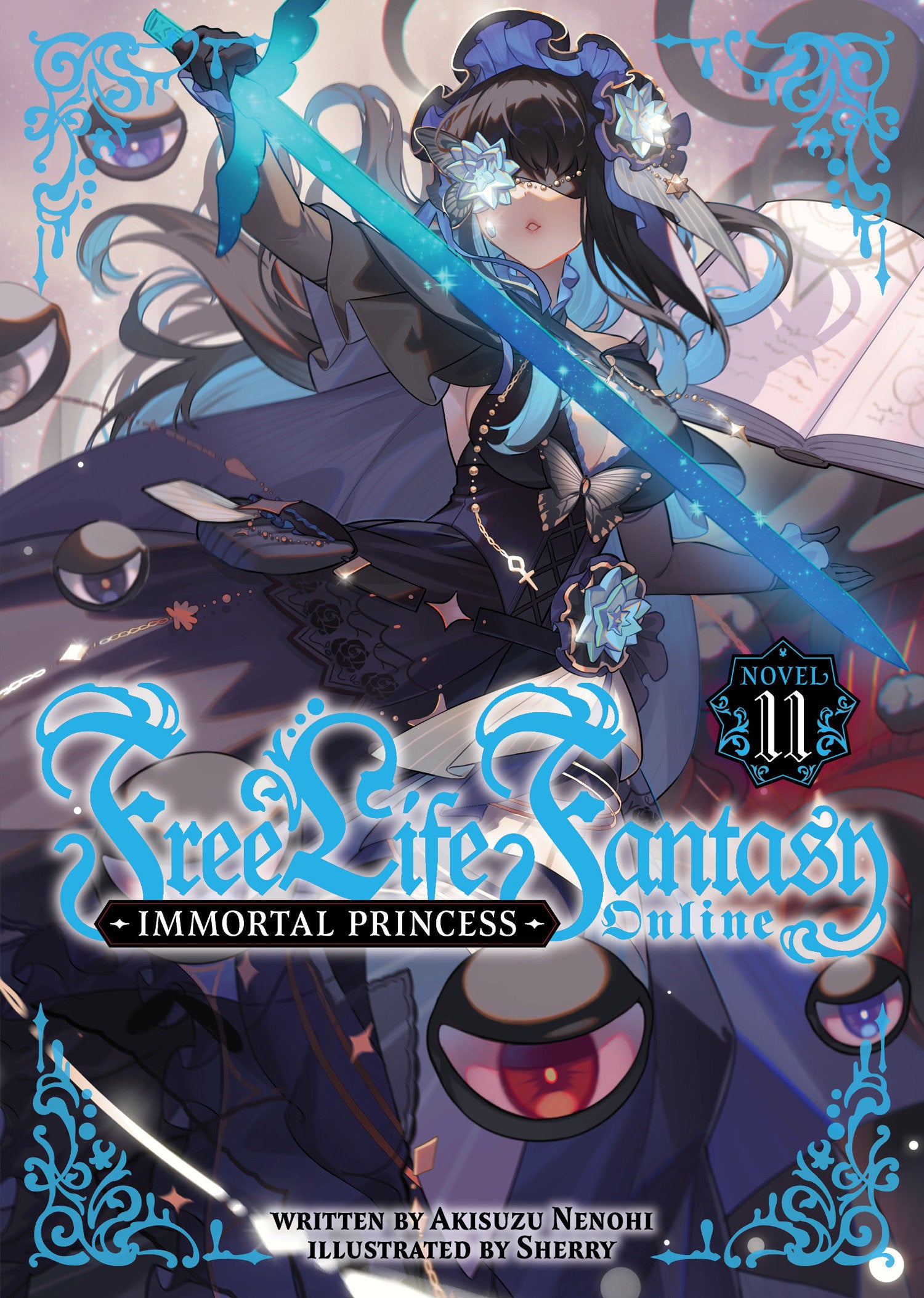 Free Life Fantasy Online: Immortal Princess (Light Novel) Volume. 11 | BD Cosmos