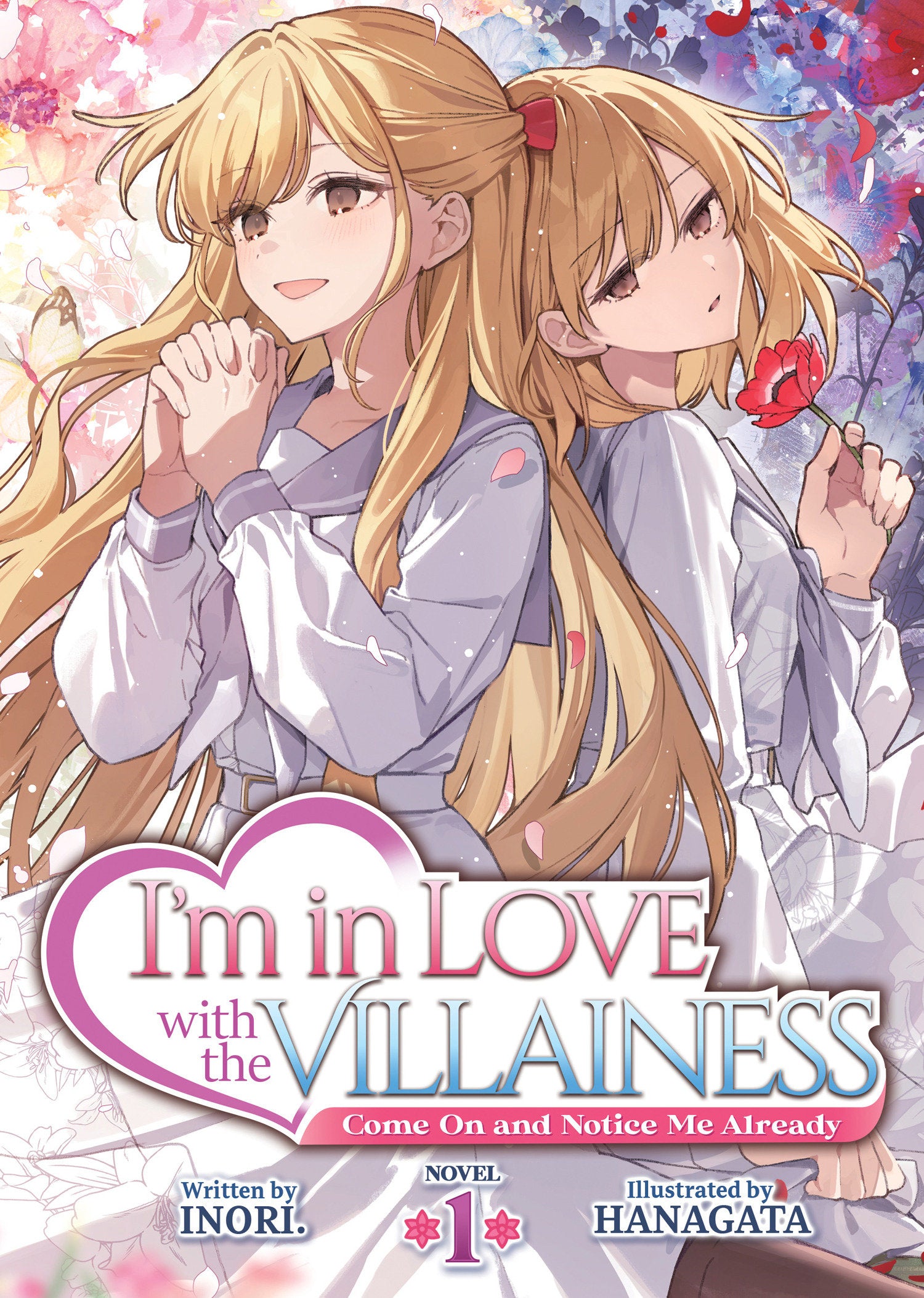 I'm in Love with the Villainess: Come On and Notice Me Already (Light Novel) Vol. 1 | BD Cosmos