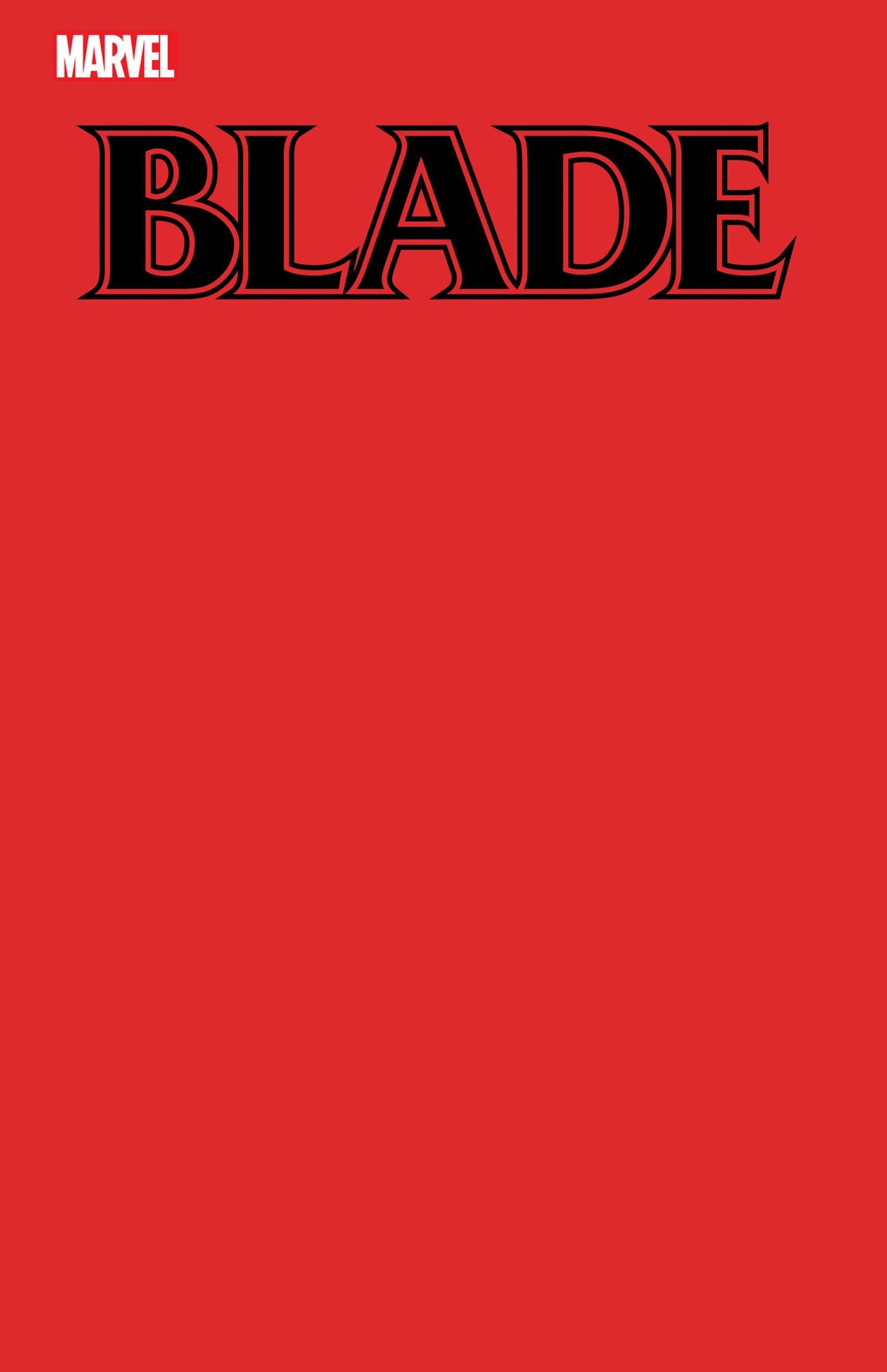 Blade #1 (2023) MARVEL Blood Red Blank Cover Release 07/19/2023 | BD Cosmos