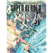 Absolute Justice League: The World's Greatest Super-Heroes by Alex Ross & Paul Dini (New Edition) | BD Cosmos