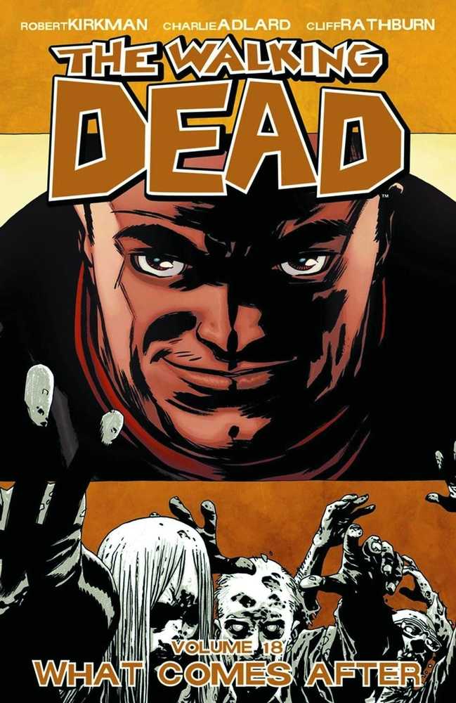 WALKING DEAD TPB VOLUME 18 WHAT COMES AFTER | BD Cosmos