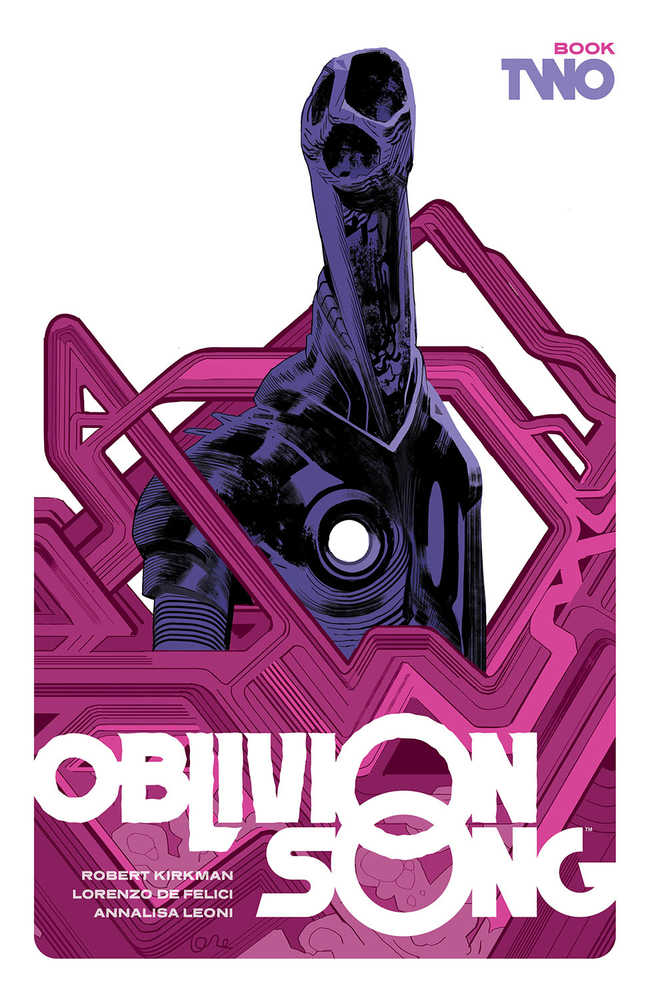 Oblivion Song By Kirkman & De Felici Hardcover Book 02 | BD Cosmos