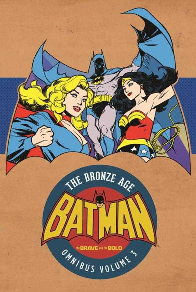 BATMAN THE BRAVE AND THE BOLD THE BRONZE AGE OMNIBUS VOLUME 3 HARDCOVER | BD Cosmos