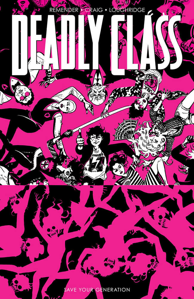 Deadly Class TPB Volume 10 Save Your Generation (Mature) | BD Cosmos