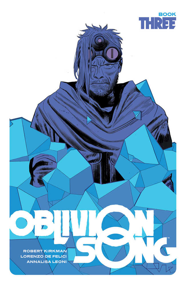Oblivion Song By Kirkman & De Felici Hardcover Book 03 | BD Cosmos