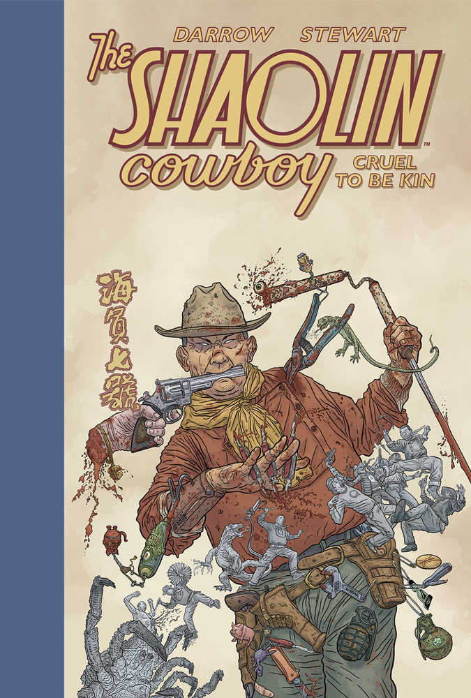Shaolin Cowboy Cruel To Be Kin Hardcover | BD Cosmos