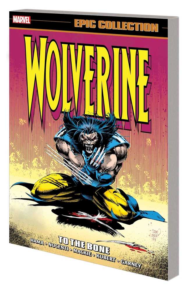 Wolverine Epic Collection TPB To The Bone | BD Cosmos