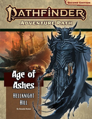 PATHFINDER 2E 145 AGE OF ASHES 1: HELLKNIGHT HILL | BD Cosmos
