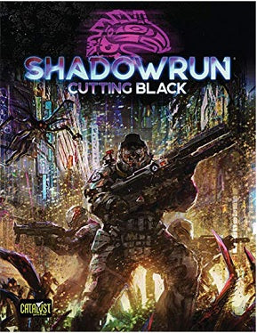 SHADOWRUN 6TH EDITION: CUTTING BLACK HC | BD Cosmos