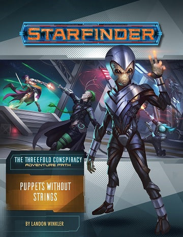 STARFINDER 30 THREEFOLD CONSPIRACY 6: PUPPETS WITHOUT STRINGS | BD Cosmos