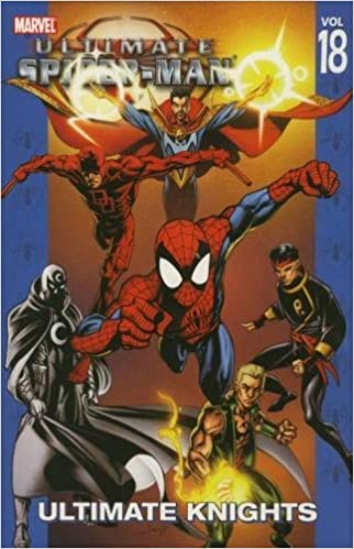 ULTIMATE SPIDER-MAN TPB VOLUME 18 ULTIMATE KNIGHTS | BD Cosmos