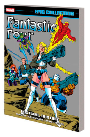 FANTASTIC FOUR EPIC COLLECTION THIS FLAME THIS FURY TPB | BD Cosmos