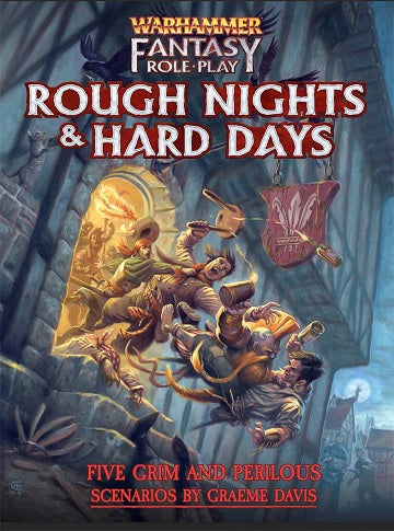 WARHAMMER FANTASY RPG: ROUGH NIGHTS & HARD DAYS HC | BD Cosmos