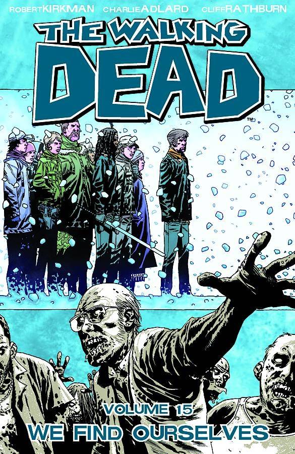 WALKING DEAD TPB VOLUME 15 WE FIND OURSELVES (MATURE) | BD Cosmos