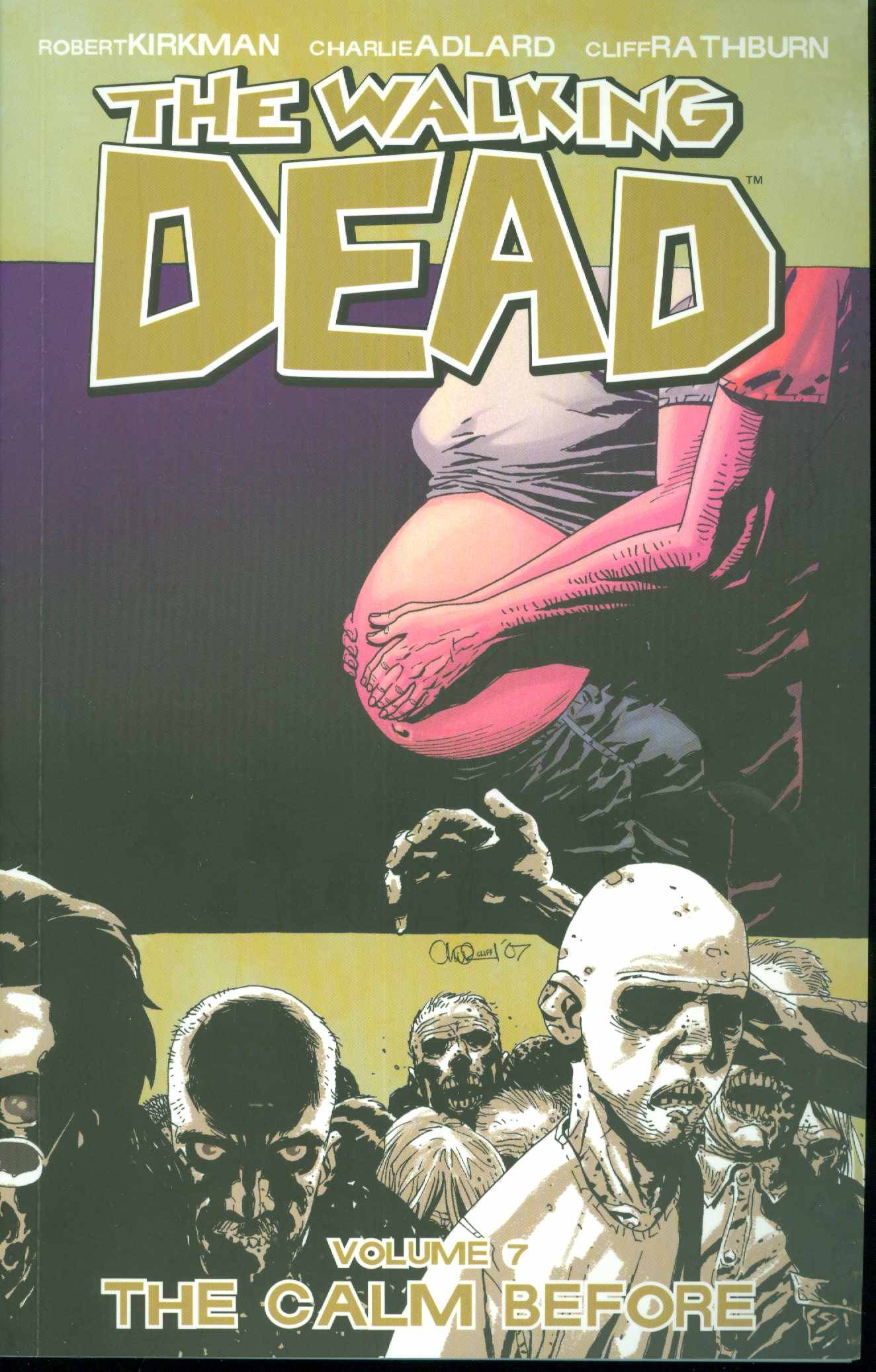 WALKING DEAD TPB VOLUME 07 THE CALM BEFORE (NEW PRINTING) (SEP088208) | BD Cosmos