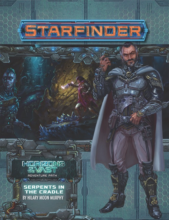 STARFINDER 41 HORIZONS OF THE VAST 2: SERPENTS IN THE CRADLE | BD Cosmos